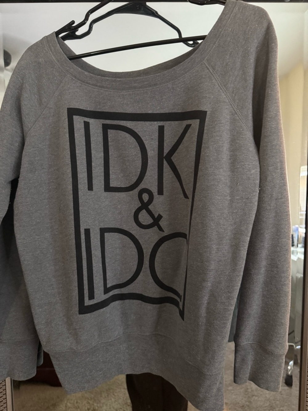 Gray IDK & IDC Graphic Sweatshirt